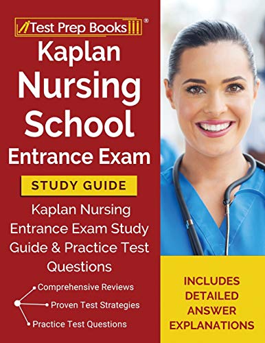 Kaplan Nursing School Entrance Exam Study Guide