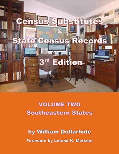 Census Substitutes  State Census Records rd Edition Volume Two  Southeastern States