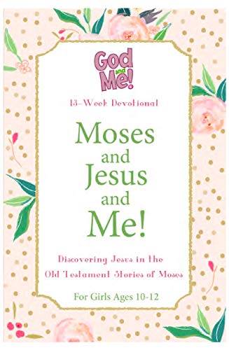 Moses and Jesus and Me!