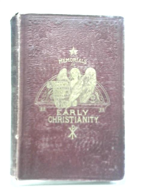 Memorials of Early Christianity