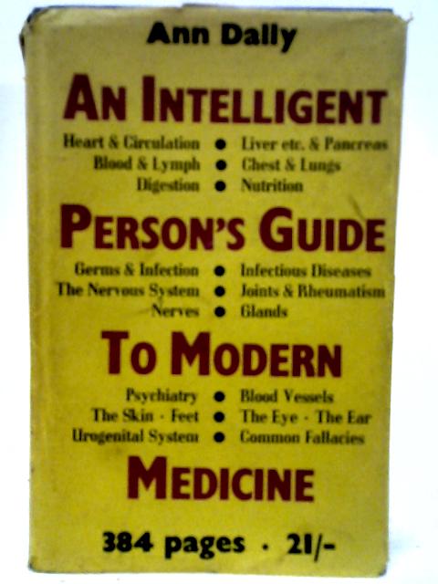 An Intelligent Person's Guide to Modern Medicine