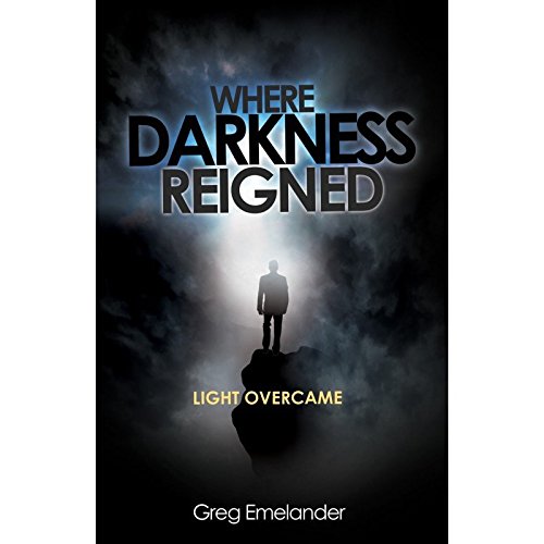 Where Darkness Reigned: Light Overcame
