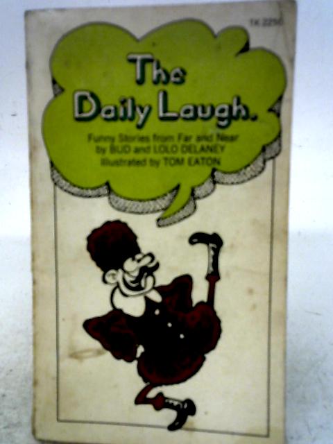 The Daily Laugh;: Funny Stories From Far and Near