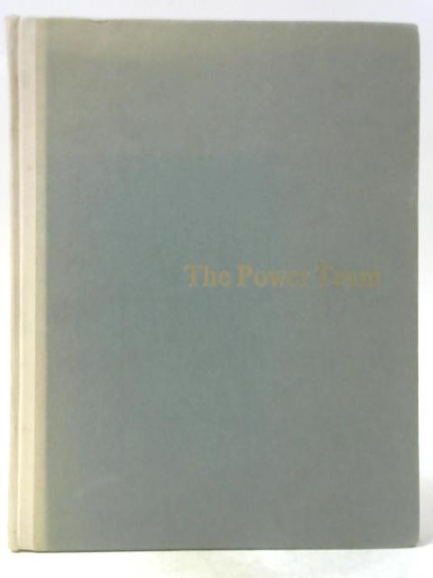 The Power Team: A Chronicle Of The Swedish State Power Board