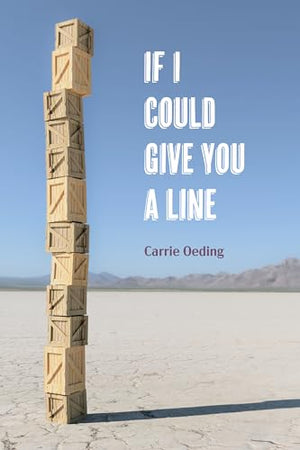 If I Could Give You a Line