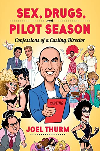 Sex, Drugs & Pilot Season