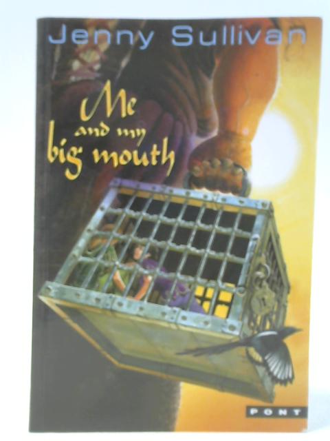 Me and My Big Mouth - The Second Book of Tanith