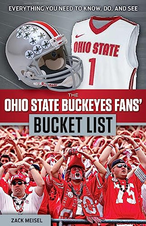 The Ohio State Buckeyes Fans' Bucket List