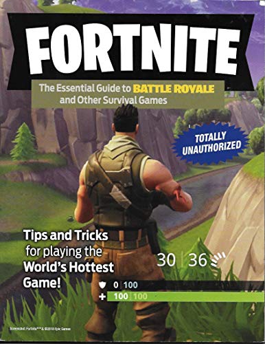 Fortnite The Essential Guide to Battle Royale and Other Survival Games
