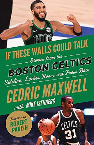 If These Walls Could Talk: Boston Celtics