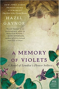 A Memory of Violets: A Novel of London's Flower Sellers 