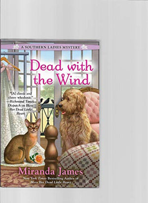 Dead With the Wind, A Southern Ladies Mystery