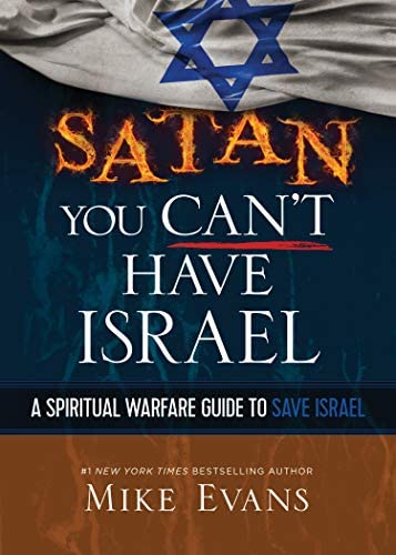SATAN YOU CAN'T HAVE ISRAEL