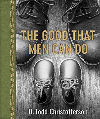The Good that Men Can Do