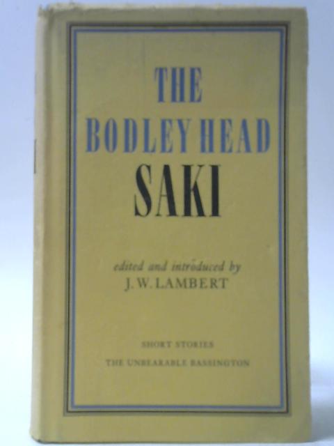 The Bodley Head Saki: Short Stories; The Unbearable Bassington