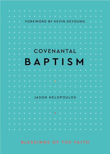 Covenantal Baptism