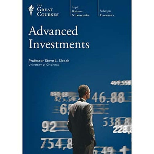 Advanced Investments - The Great Courses - Transcript Book