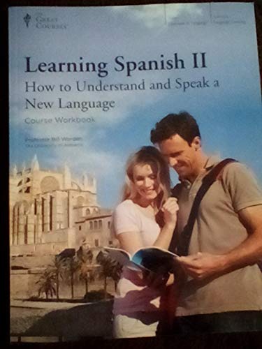 Learning Spanish II How to Understand and Speak a New Language