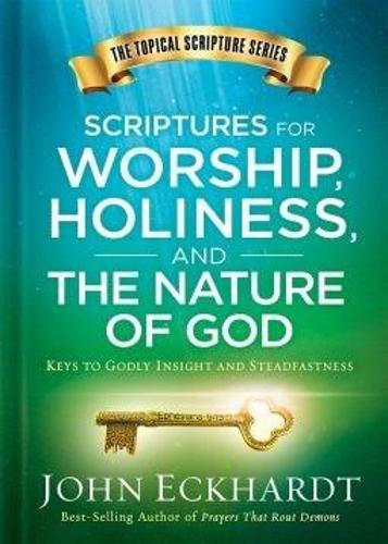 Scriptures for Worship, Holiness, and the Nature of God