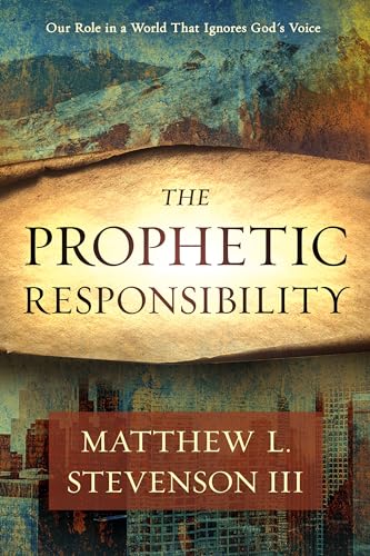 Prophetic Responsibility, The