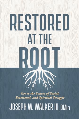 Restored at the Root