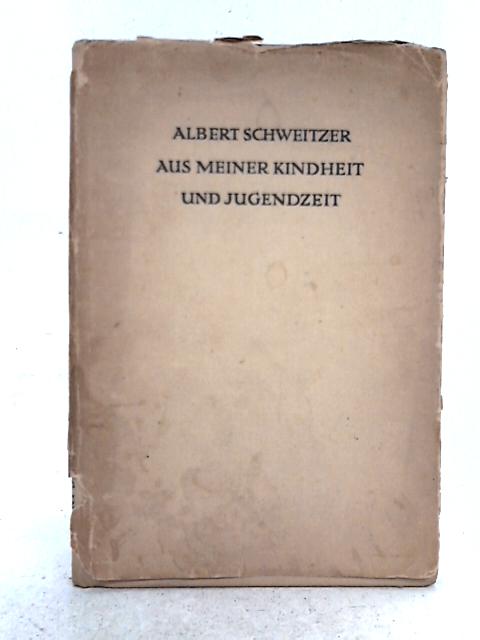 Aus Meiner Kindheit und Jugenzeit