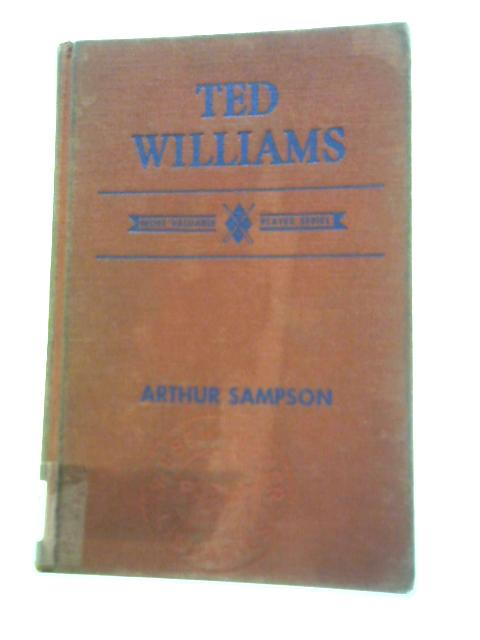 Ted Williams: A Biography of the Kid (Most Valuable Player Series)