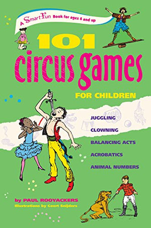 101 Circus Games for Children