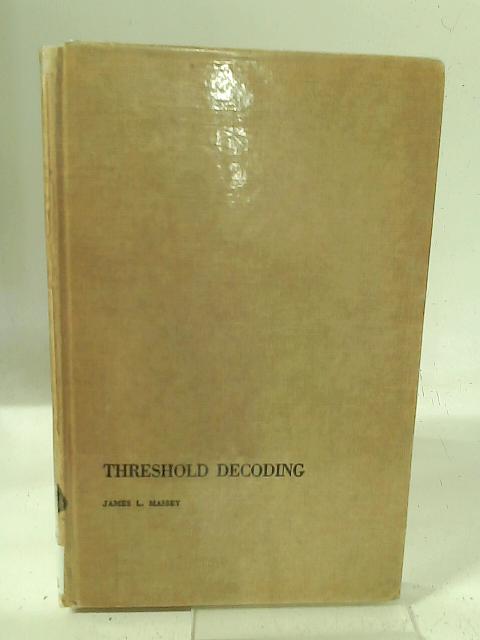 Threshold Decoding (Research Monograph)