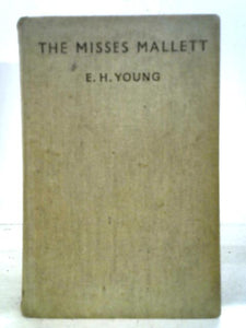 The Misses Mallett by E.H. Young 