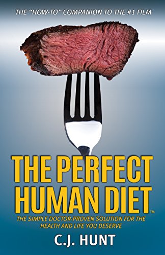 The Perfect Human Diet