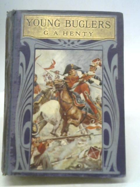 The Young Buglers A Tale Of The Peninsular War