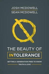 The Beauty of Intolerance 