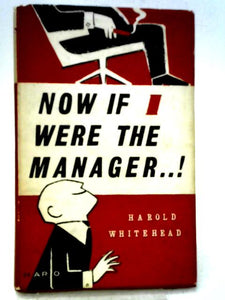 Now, If I Were the Manager! 