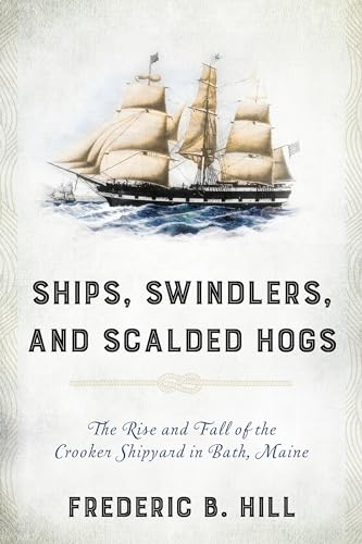 Ships, Swindlers, and Scalded Hogs