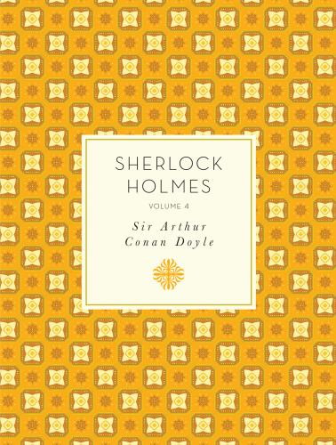 Sherlock Holmes: Volume 4