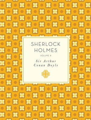 Sherlock Holmes: Volume 4