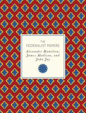 The Federalist Papers
