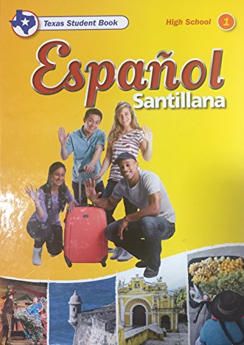 Espanol Santillana, High School 1 - Texas Edition