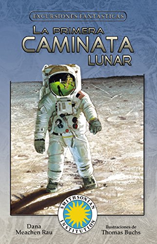 La Primera Caminata Lunar