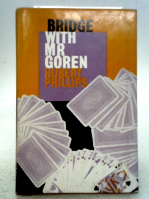 Bridge with Mr. Goren: Fifty Illustrative Deals