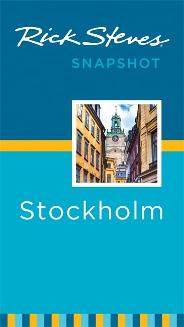 Rick Steves Snapshot Stockholm (Third Edition)