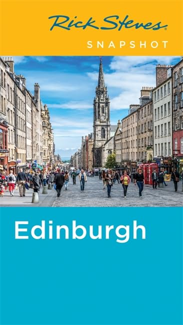 Rick Steves Snapshot Edinburgh (First Edition)