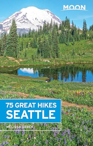 Moon 75 Great Hikes Seattle