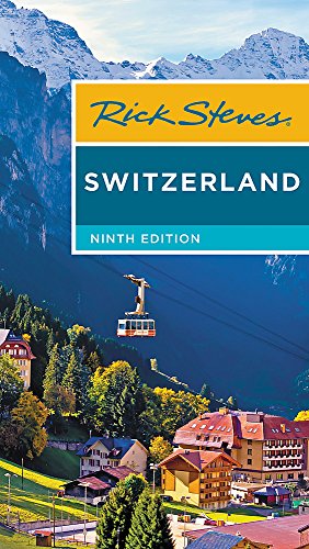 Rick Steves Switzerland (Ninth Edition)