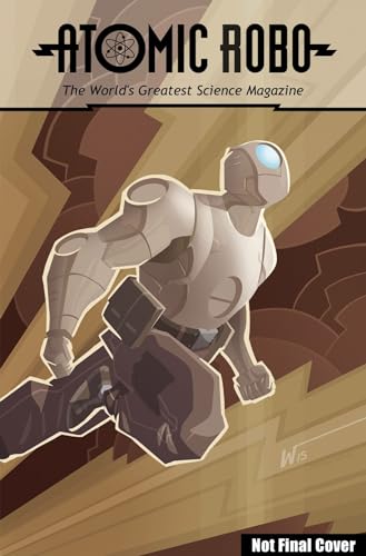 Atomic Robo The Everything Explodes Collection