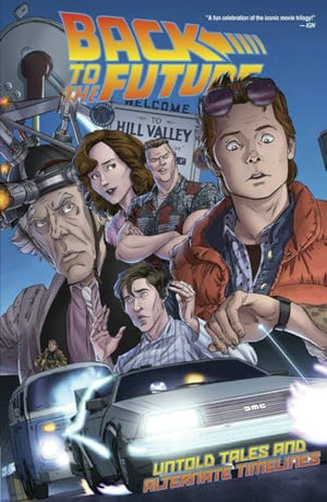 Back To The Future Untold Tales And Alternate Timelines