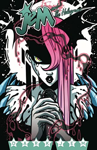 Jem and the Holograms, Vol. 3: Dark Jem
