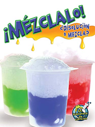 Mezclalo! Disolucion O Mezcla?