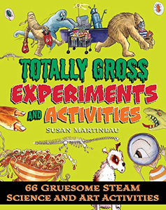 Totally Gross Experiments and Activities 